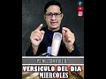 VERSÍCULO DEL DÍA-MIERCOLES-PASTOR NELSON RUIZ