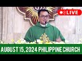 QUIAPO CHURCH LIVE MASS TODAY REV FR DOUGLAS BADONG AUGUST 15,2024