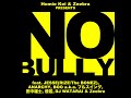 No Bully (feat. JESSE, ANARCHY, BOO a.k.a. フルスイング, 田中雄士, 般若, DJ WATARAI...