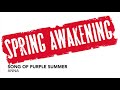 Song of Purple Summer - Spring Awakening - Anna Practice Track