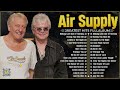 Air Supply Greatest Hits ⭐The Best Air Supply Songs 2024.