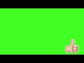 Subscribe & Like Green Screen (HD - High Quality)