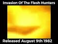 On This Day In Horror Movie History: Invasion Of The Flesh Hunters August 9th 1982