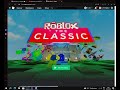the classic roblox !!!!!!!! out now!!!!!