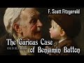 The Curious Case of Benjamin Button by F. Scott Fitzgerald |  Audiobook | Tales of the Jazz Age