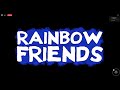 The End of Rainbow Friends! #roblox