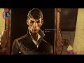 Dishonored 2 HIGH settings Chapter 2 Edge of the World ~ Beta Patch