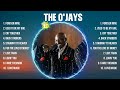 The O'Jays Greatest Hits Full Album ▶️ Top Songs Full Album ▶️ Top 10 Hits of All Time