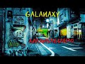 Galanaxy - Amansaguapo