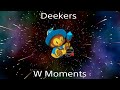 Deekers's W Moments