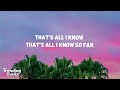 P!nk - All I Know So Far (Lyrics)