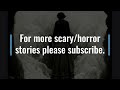 The Following. Scary/Horror stories