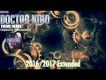 Doctor Who Theme Remix 2016/2017 Full Theme (Extended)