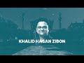 Video Intro | Khalid Hasan Zibon