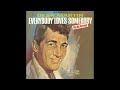 Dean Martin - Everybody Loves Somebody (Official Audio)