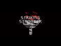Striking Stronger(strong and strike)