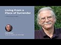 Michael Singer - Living From a Place of Surrender | Insights At The Edge