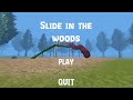 This is the worst playground ever (SLIDE IN THE WOODS HORROR GAME)