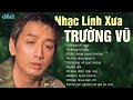 Bông cỏ mây, Rừng lá thấp - Tuyển tập Nhạc Lính Trường Vũ hải ngoại hay nhất