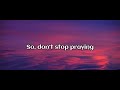 Mathew West - Don't Stop Praying (Lyric Video)