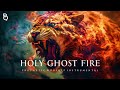 Holy Ghost Fire | Prophetic Warfare Prayer Instrumental