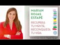 RECUPERA TU MENTE RECONQUISTA TU VIDA PODCAST Resumen | Entrevista Marian Rojas Estape