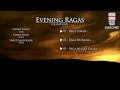 Evening Ragas | Volume 4 | Audio Jukebox | Classical | Vocal and Instrumental | Various Artists