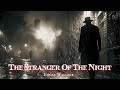 The Stranger Of The Night by Edgar Wallace