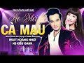 Tân Cổ Áo Mới Cà Mau - NSƯT Hoàng Nhất Ft NS Kiều Oanh | Tân Cổ Mới Nhất 2023